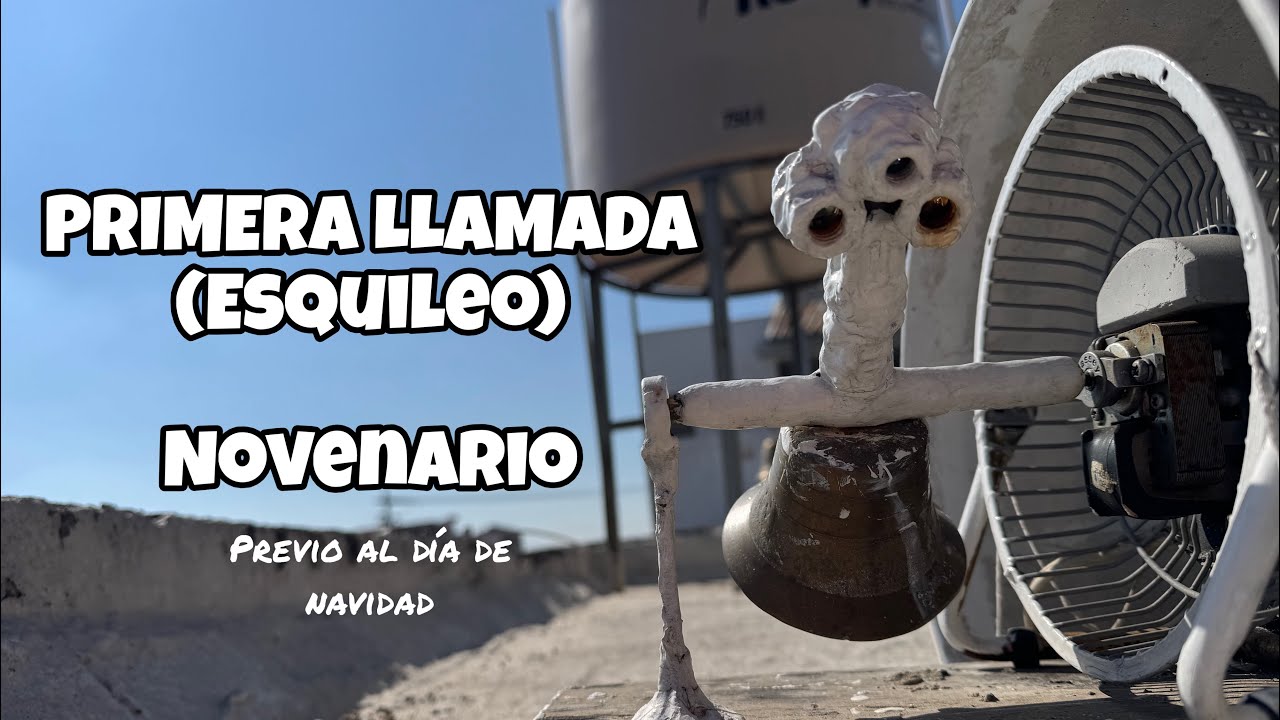 Primera Llamada (Esquileo Solemne Por Novenario Ante Noche Buena) En Mi Campanario Personal 