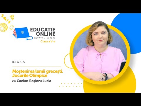 Istoria, Clasa a V-a, Moștenirea lumii grecești. Jocurile Olimpice