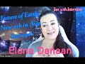 ELENA DANAAN Jan30th、English Future of the Earth, Thor Han, Arks ＃Elena