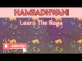 Raga hamsadhwani  krithi taanam  learn the raga 