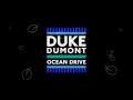 Capture de la vidéo Duke Dumont - Ocean Drive (Audio)