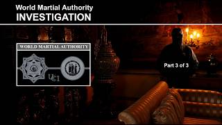 World Martial Authority Investigation Part 3 of 3