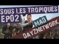 Mad sous les tropiques reloaded  ep02  au voleur 