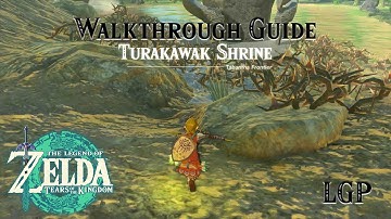 Tears Of The Kingdom | Turakawak Shrine | Walkthrough Guide