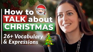 How to Talk About Christmas - 26+ Vocabulary & Expressions