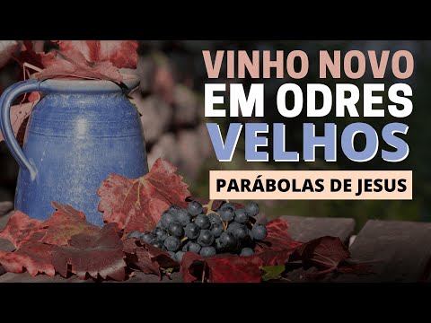 Vídeo: Por que o vinho novo rompe odres velhos?