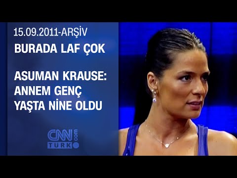 Asuman Krause: Anne olmadan anneanne oldum - Burada Laf Çok 15.09.2011