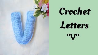 How to crochet letters/Crochet Letter "V" / 3D letters pattern #crochet #pattern
