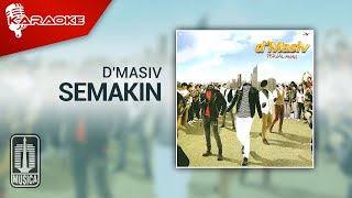 Miniatura del video "D'MASIV - Semakin (Original Karaoke Video) | No Vocal"