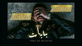 Mcbeka X Mokhtar - Babaat بابات Official Audio 