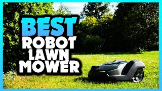 ✅ Lawn Mowers : Best Robot Lawn Mowers Of 2023 [Buying Guide]