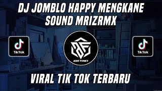 DJ JOMBLO HAPPY FULL YT MRIZRMX VIRAL TIK TOK TERBARU 2022