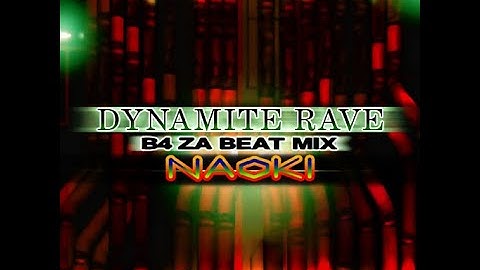 DYNAMITE RAVE (B4 ZA BEAT MIX) // NAOKI ~DDR MASSIVE MANIA SP CHART SHOWCASE~