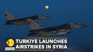 Turkiye launches fresh airstrikes on Syria's detention camp, targets Kurdish groups | WION