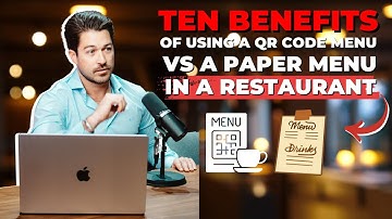10 benefits of using a QR code menu vs. a paper menu in a restaurant