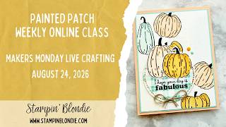 🎥 LIVE! Maker's Monday -  Painted Pumpkins Bundle!