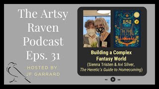 Ep 31 Building a Complex Fantasy World with Sienna Tristen and Avi Silver