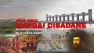 Sejarah Asal-usul Sungai Cisadane