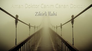 Aman Doktor Canım Canan Doktor / Muhteşem İlahi, İzlemeden Geçme #ilahi #zikir #tasavvuf
