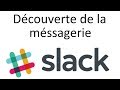 Dcouverte de la messagerie slack