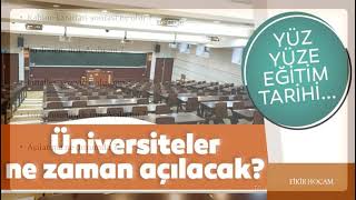 Fi̇naller Yüz Yüze Olur Mu ? Üni̇versi̇teler Açilir Mi ? Üni̇versi̇teler Ne Zaman Açilir ?
