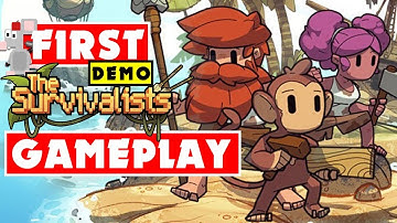 THE SURVIVALISTS - First Demo Gameplay! Staying Alive And Training Monkey!