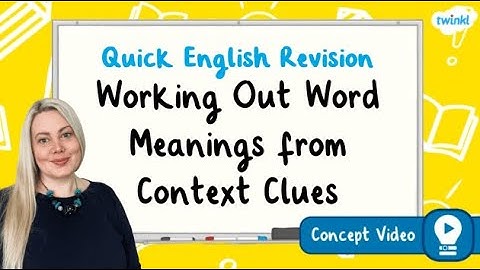 How Do I Work Out Word Meanings from Context Clues? | KS2 English Concept for Kids