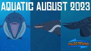 ⏪ PALEO REWIND August 2023: Chonky Whale, Smol whale, and Filter feeding reptile dude!