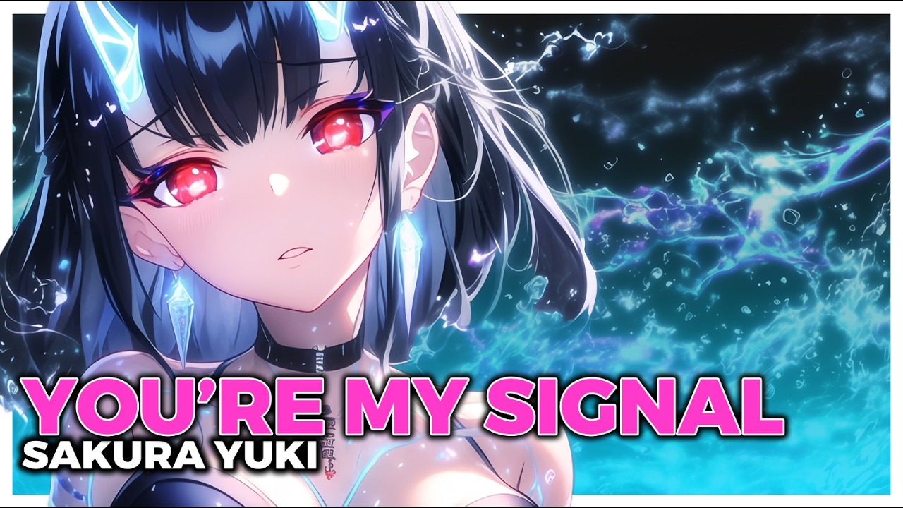 [Nightcore] You're My Signal (Motivation • Female Vocals) [Lyrics]