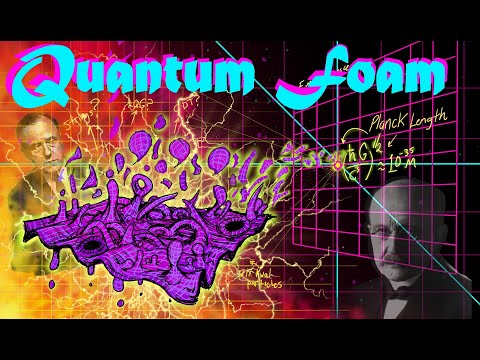 Quantum Foam