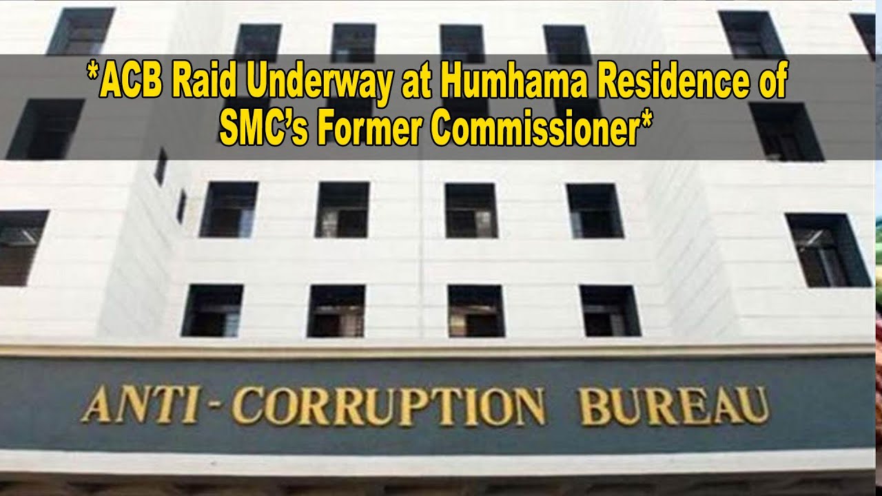 ACB Raid Underway at Humhama Residence of SMC’s Former Commissioner ...