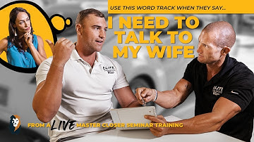 I Need To Talk To My Wife | Objection Handling | Andy Elliott