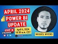 APRIL 2024 POWER BI UPDATE What S New Miguel Myers APRIL 2024 POWER BI UPDATE What S New Miguel Myers