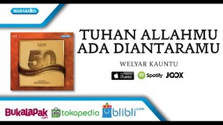 Miniatura del video "Tuhan AllahMu Ada Di Antaramu - Welyar Kauntu (Audio)"