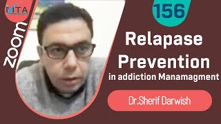 Relapse Prevention  Dr Sherif Darwish منع الإنتكاسة لمرضى الإدمان د شريف درويش