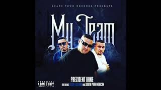 President Kane Feat S P M And Lucky Luciano - My Team