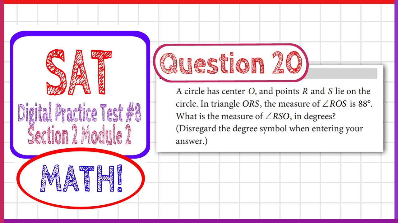 Question 20 in SAT Digital Practice Test #8, MATH Section 2 Module 2 ...