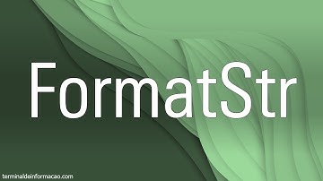 Formatando um texto com FormatStr - Maratona AdvPL e TL++ 191