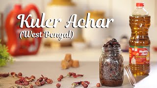 Kuler Achar Recipe | Sweet and Sour Berry Pickle Recipe | Ber Ka Achar | West Bengal Pickle Recipe