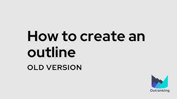 How to create outlines? [Learning Outranking v4]