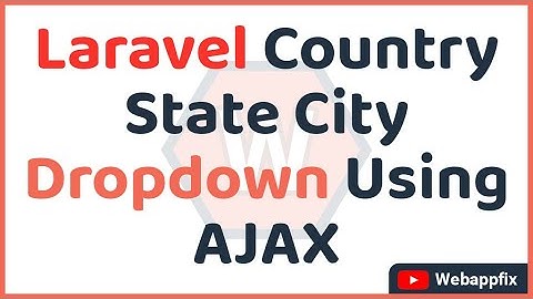 Laravel Country State City Dropdown Using AJAX | Fetch Data Using AJAX in Laravel | AJAX Dropdown