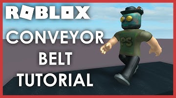 [ROBLOX Tutorial] - Conveyor Belt (Proper way with a Script)