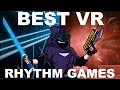 The best vr rhythm games