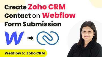 How to Create Zoho CRM Contact on Webflow Form Submission | Webflow to Zoho CRM