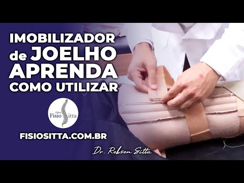 TALA IMOBILIZADOR DE JOELHO APRENDA A COLOCAR CORRETAMENTE Clínica de Fisioterapia Dr. Robson Sitta