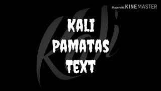 KALI - Pamatas [text by TP]