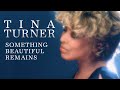 Tina turner  something beautiful remains official music