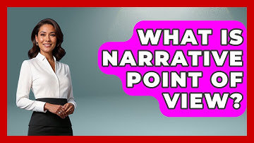 What Is Narrative Point Of View? - The Language Library