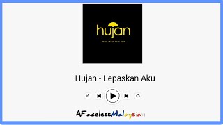 Watch Hujan Lepaskan Aku video