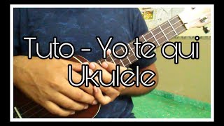 Yo te qui- Tutorial Ukulele